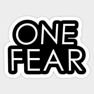 One Fear Sticker